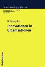 ISBN 9783170180031: Innovationen in Organisationen (Organisation und Führung)