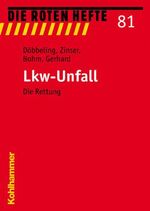 ISBN 9783170181236: Lkw-Unfall – Die Rettung