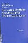 ISBN 9783170183339: Neutestamentliches Arbeitsbuch für Religionspädagogen