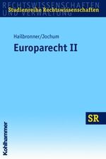 ISBN 9783170185821: Europarecht; Teil: 2., Binnenmarkt und Grundfreiheiten