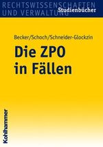 ISBN 9783170186019: Die ZPO in Fällen (Studienbücher Rechtswissenschaft)