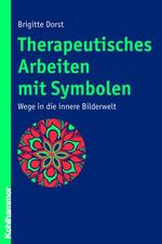 ISBN 9783170192935: Therapeutisches Arbeiten mit Symbolen - Wege in die innere Bilderwelt