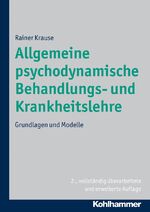 ISBN 9783170198883: Allgemeine psychodynamische Behandlungs- und Krankheitslehre - Grundlagen und Modelle