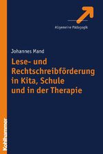 ISBN 9783170200920: Lese- und Rechtschreibförderung in Kita, Schule und in der Therapie