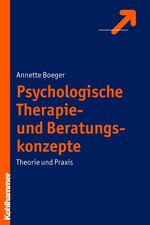 ISBN 9783170208117: Psychologische Therapie- und Beratungskonzepte - Theorie und Praxis