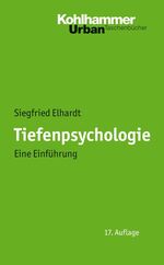 ISBN 9783170214439: Tiefenpsychologie - Eine Einführung (Urban-Taschenbücher) von Siegfried Elhardt (Autor)