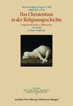 ISBN 9783170220317: Das Christentum in der Religionsgeschichte - Perspektiven für das 21. Jahrhundert . Festschrift für Hans Waldenfels