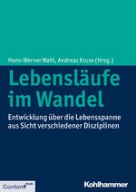 ISBN 9783170221710: Lebensläufe im Wandel : Entwicklung über die Lebensspanne aus Sicht verschiedener Disziplinen. Content plus.