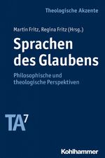 ISBN 9783170226449: Sprachen des Glaubens: Philosophische und theologische Perspektiven (Theologische Akzente)