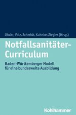 ISBN 9783170268357: Notfallsanitäter-Curriculum - Baden-Württemberger Modell für eine bundesweite Ausbildung