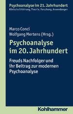 ISBN 9783170284289: Psychoanalyse im 20. Jahrhundert - Freuds Nachfolger und ihr Beitrag zur modernen Psychoanalyse