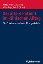 ISBN 9783170297852: Der ältere Patient im klinischen Alltag – Ein Praxislehrbuch der Akutgeriatrie