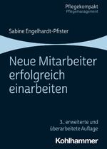 ISBN 9783170329140: Neue Mitarbeiter erfolgreich einarbeiten