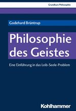 ISBN 9783170340367: Philosophie des Geistes - Eine Einführung in das Leib-Seele-Problem