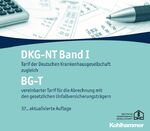 ISBN 9783170353794: DKG-NT Band I / BG-T – Tarif der Deutschen Krankenhausgesellschaft zugleich BG-T vereinbarter Tarif für die Abrechnung mit den gesetzlichen Unfallversicherungsträgern