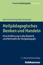 ISBN 9783170362222: Heilpädagogisches Denken und Handeln - Eine Einführung in die Didaktik und Methodik der Heilpädagogik