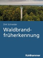 Dirk Schneider: Waldbrandfrüherkennung