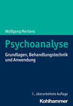 ISBN 9783170371422: Psychoanalyse - Grundlagen, Behandlungstechnik und Anwendung