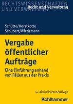 ISBN 9783170385689: Vergabe öffentlicher Aufträge – Eine Einführung anhand von Fällen aus der Praxis