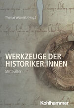 ISBN 9783170409545: Werkzeuge der Historiker:innen - Mittelalter