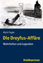 ISBN 9783170417007: Die Dreyfus-Affäre – Wahrheiten und Legenden