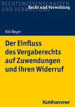 ISBN 9783170423381: Der Einfluss des Vergaberechts auf Zuwendungen und ihren Widerruf