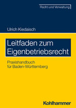 ISBN 9783170430006: Leitfaden zum Eigenbetriebsrecht - Praxishandbuch für Baden-Württemberg