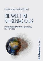 ISBN 9783170452879: Die Welt im Krisenmodus: Demokratien zwischen Reformstau und Polykrise