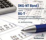 ISBN 9783170453807: DKG-NT Band I / BG-T – Tarif der Deutschen Krankenhausgesellschaft zugleich BG-T vereinbarter Tarif für die Abrechnung mit den gesetzlichen Unfallversicherungsträgern