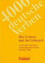 ISBN 9783190014873: 4000 deutsche Verben - ihre Formen und ihr Gebrauch.Deutsch als Fremdsprache