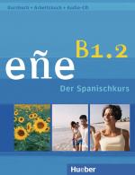 ISBN 9783190042944: eñe B1.2 - Der Spanischkurs / Kursbuch + Arbeitsbuch + Audio-CD