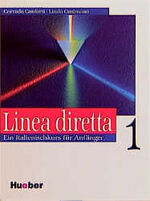 ISBN 9783190051748: Linea diretta 1. Ein Italienischkurs für Anfänger. Lehrwerk für den kommunikativen Unterricht / Linea diretta 1