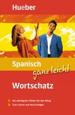 ISBN 9783190094981: Spanisch ganz leicht Wortschatz - Buch