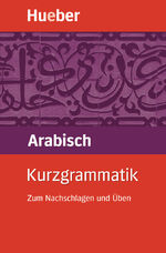 ISBN 9783190095506: Kurzgrammatik Arabisch – Zum Nachschlagen und Üben / Buch