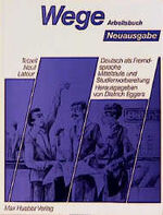 ISBN 9783190115341: Wege. Arbeitsbuch. Deutsch als Fremdsprache. Neuausgabe. Mittelstufe und Studienvorbereitung.