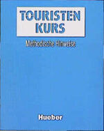 ISBN 9783190132171: Touristenkurs Methodische Hinweise. Lehrerheft