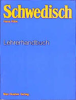 ISBN 9783190251582: Schwedisch - Ein Sprachkurs für Schule, Beruf und Weiterbildung. Lehrbuch / Schwedisch – Ein Sprachkurs für Schule, Beruf und Weiterbildung / Lehrerhandbuch