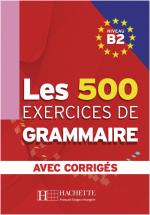 ISBN 9783190333837: Les 500 exercices de grammaire B2 - Livre de l’élève + corrigés