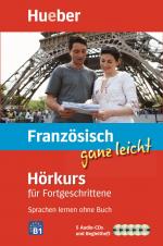 ISBN 9783191033279: Französisch ganz leicht. Hörkurs für Fortgeschrittene | Sprachen lernen ohne Buch | Nicole Laudut (u. a.) | Audio-CD | mit Begleitheft | 52 S. | Französisch | 2009 | Hueber Verlag | EAN 9783191033279