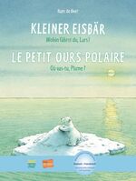 ISBN 9783191695965: Kleiner Eisbär - Wohin fährst du, Lars? – Kinderbuch Deutsch-Französisch mit MP3-Hörbuch zum Herunterladen