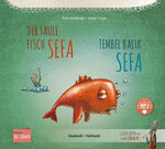 ISBN 9783191996208: Der faule Fisch Sefa - Kinderbuch Deutsch-Türkisch mit MP3-Hörbuch zum Herunterladen