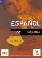 ISBN 9783193345004: Practica tu español: El subjuntivo