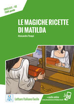 ISBN 9783194453517: Le magiche ricette di Matilda – Livello 3 / Lektüre + Audiodateien als Download