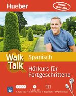 Walk & talk Spanisch - Hörkurs für Fortgeschrittene