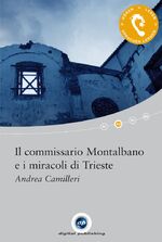 ISBN 9783198924860: Il commissario Montalbano e i miracoli di Trieste - Das Hörbuch zum Sprachen lernen.mit ausgewählten Kurzgeschichten / Audio-CD + Textbuch + CD-ROM