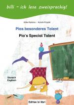 ISBN 9783199995975: Pias besonderes Talent - Kinderbuch Deutsch-Englisch mit Leserätsel