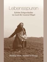 ISBN 9783200009806: Lebensspuren - Erlebte Zeitgeschichte im Land der tausend Hügel