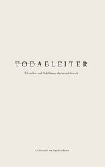 ISBN 9783200033504: Todableiter - Überleben und Tod, Masse, Macht und Gewalt