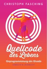 ISBN 9783200033764: Quellcode des Lebens - Umprogrammierung der Urzelle