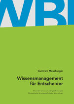 ISBN 9783200040090: Wissensmanagement für Entscheider - Unternehmenswissen erfolgreich managen. Die praktische Umsetzung für jedes Unternehmen